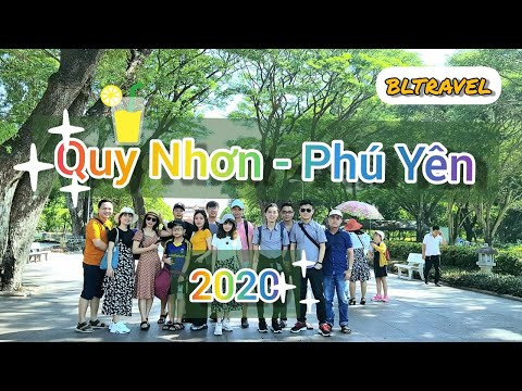 DU LỊCH QUY NHƠN - PHÚ YÊN CÓ GÌ | BLNGUYEN