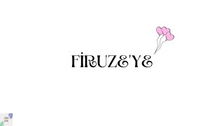 Fi̇ruzeye Doğum Günü Mesajı