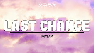 Watch Mymp Last Chance video