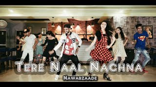 Tere Naal Nachna Nawabzaade Dance Choreography Scientist Abhi Badshah Sunanda S Tere Naal Nachna Nawabzaade Dance Choreography Scientist Abhi Badshah Sunanda S