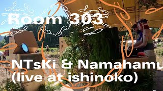 Ntski & 生ハム Live At Ishinoko2024年10月13日