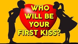 Discover The FIRST LETTER of Your FIRST KISS NAME | Love Personality Quiz