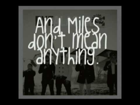 Miles Don't Mean Anything Video