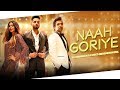 Naah Goriye | Bala | Reggaeton Mix | Harrdy Sandhu | DJ Ravish & DJ Chico