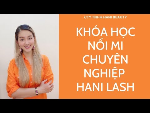 HỌC NỐI MI CHUYÊN NGHIỆP - TRUNG TÂM DẠY NỐI MI UY TÍN HANI