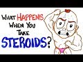 What Happens When You Take Steroids?