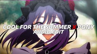 cool for the summer x pony (tiktok remix)『edit audio』
