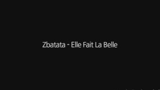 Watch Zbatata Elle Fait La Belle video