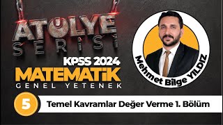 5 - Temel Kavramlar Değer Verme 1. Bölüm - Mehmet Bilge YILDIZ