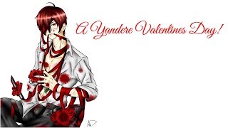 ASMR Roleplay ? A Yandere Valentines Day! ? ( Insane ) ? ( LOUD ) ? ( Terrifying ) ? ( Unisex )