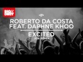 Roberto Da Costa feat. Daphne Khoo - Excited (JS16 Remix)  [Big & Dirty Recordings] [HD/HQ]
