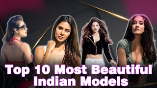 Top 10 Most Beautiful Indian Models