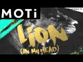 MOTi - Lion (In My Head) [Available November 17]