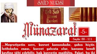 Risâle-I Nûr Külliyatından, Münazarat 5 Sayfa88-111 , Bediüzzaman Said Nursî