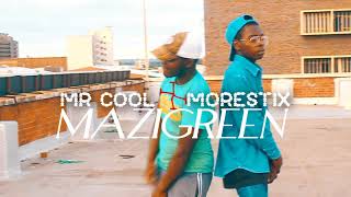 MORESTIX x MR COOL - MAZIGE Videoshot and Editing by Tendai and Mr Cool Pictures