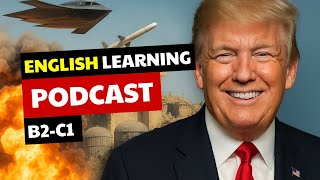 Did Iran Really Lose? Learn C1 English Through This Podcast B2-C1 English