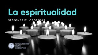 Espiritualidad: Sesiones filosóficas