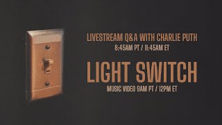 Charlie Puth - Light Switch Live Q&A