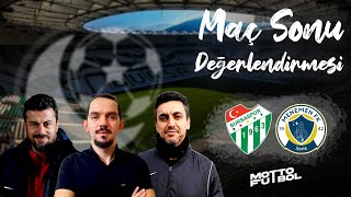 Bursaspor - Menemen Fk Maç Sonu Değerlendirmesi Bursadan Tam Siftah