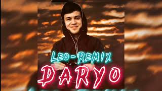 Remix! Leo - Daryo | Лео - Дарё | Original Mix