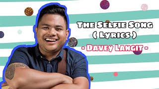 Watch Davey Langit The Selfie Song video