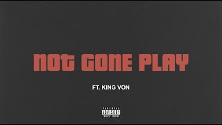 Watch Tee Grizzley Not Gone Play feat King Von video