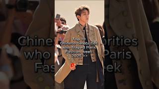 Chinese Male Celebrities At Paris Fashion Week