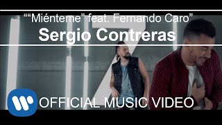Video Miénteme ft. Fernando Caro Sergio Contreras