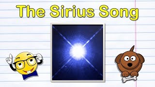 The Sirius Song Sirius Star Sirius Facts Silly School Songs