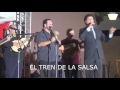 El Tren de la Salsa El Tren de la Salsa