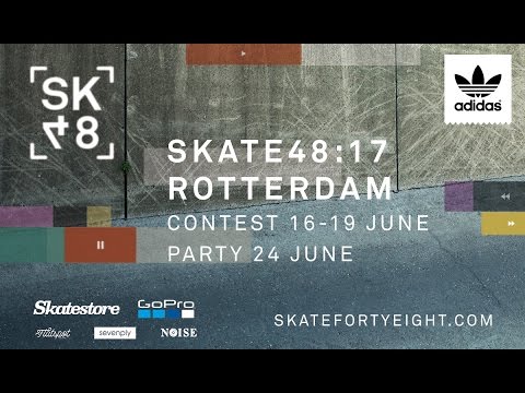 SKATE48:17 Trailer (SKATE 48 2017 Rotterdam)