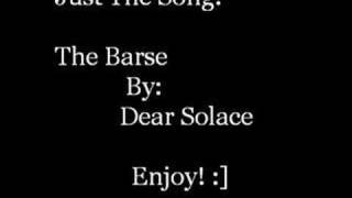 Watch Dear Solace The Barse video