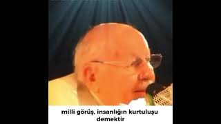 Prof. Dr. Necmettin Erbakan Milli Görüş Demek