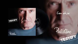 Watch Phil Collins Come With Me video