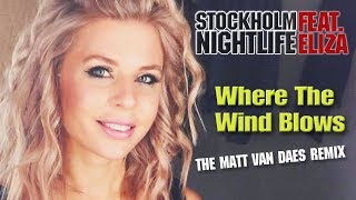 Where The Wind Blows ☆  Matt Van Daes Youtube Edit  (Audio) 🎧