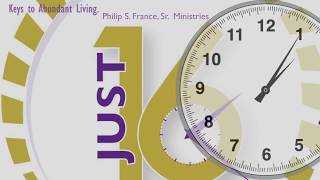 Weekly Video Series: JUST 16 ~ Keys To Abundant Living "Staying Connected With God" Part 6