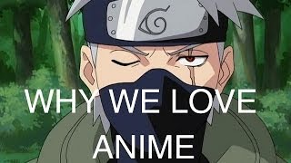 Why We Love Anime?