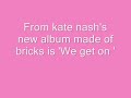 kate nash - we get on