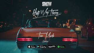 Snow Tha Product - Too Much [Interlude]