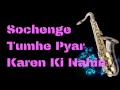 #155:-Sochenge Tumhe Pyar Karen Ki Nahin || Deewana || Best Saxophone Instrumental ||HD Quality