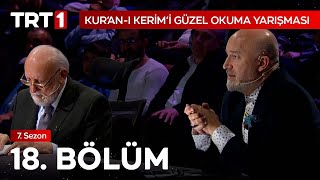 Kuran-I Kerimi Güzel Okuma Yarışması 18. Bölüm