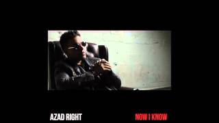 Watch Azad Right Now I Know video