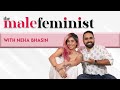 The Male Feminist ft. Neha Bhasin with Siddhaarth Aalambayan, Ep 56