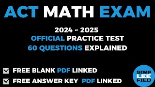 2024-2025 Act Math Official Practice Exam 60 Questions Explained
