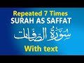 Surah As-Saffat recited with Arabic text repeated 7 times