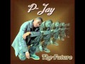 Real Luv - P'Jay (The Future)