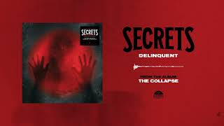 Watch Secrets Delinquent video