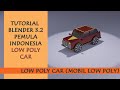 Tutorial Bikin Mobil Low Poly Blender 3.3 Indonesia