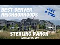 Sterling Ranch - Best Denver CO Neighborhoods To Move To … Pros and Cons