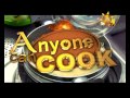 Anyone Can Cook 04/06/2017